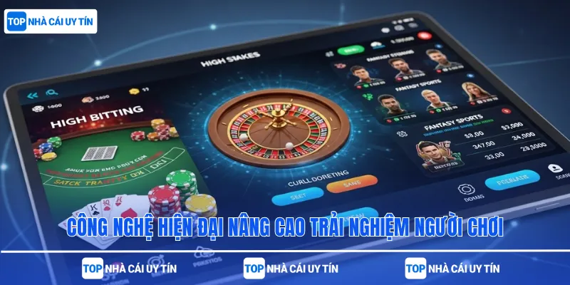 Công nghệ hiện đại nâng cao trải nghiệm người chơi