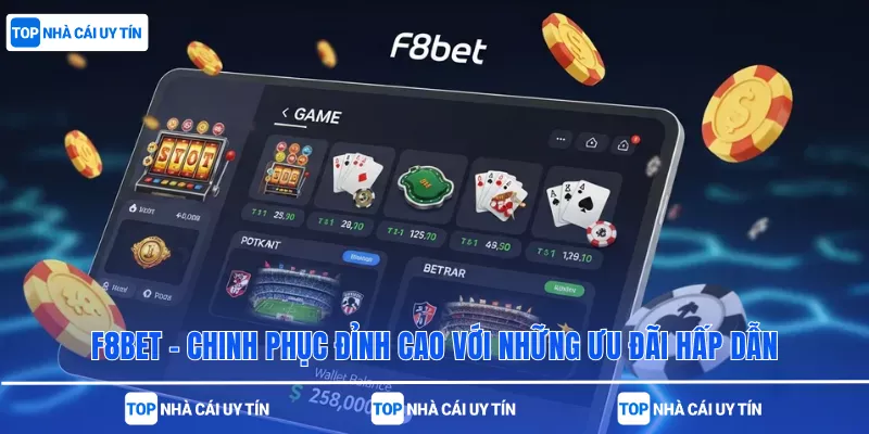 F8bet - Chinh Phục Đỉnh Cao Với Những Ưu Đãi Hấp Dẫn
