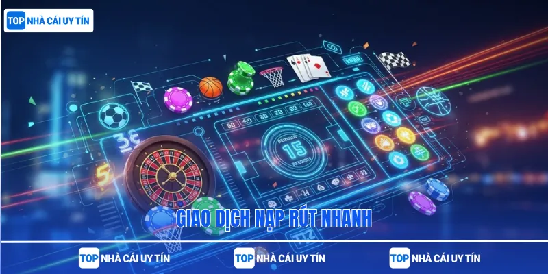 Giao dịch nạp rút nhanh
