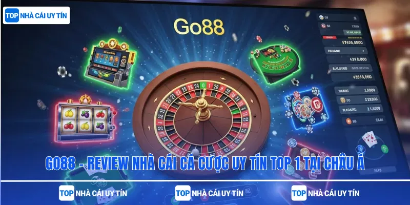 Go88 - Review Nhà Cái Cá Cược Uy Tín Top 1 Tại Châu Á