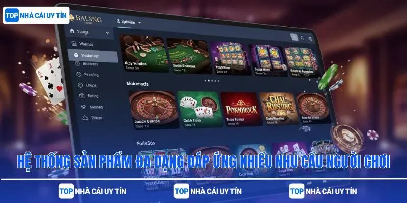 Hệ thống sản phẩm đa dạng đáp ứng nhiều nhu cầu người chơi