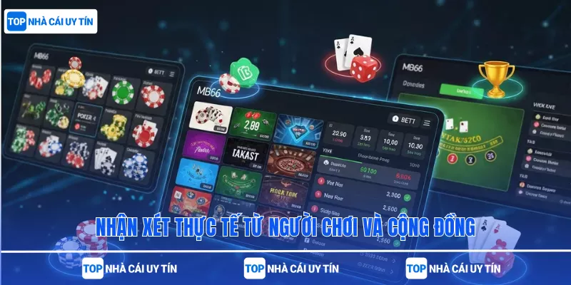 Nhận xét thực tế từ người chơi và cộng đồng