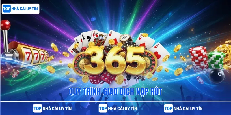 Quy trình giao dịch nạp rút
