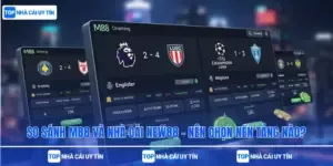 So Sánh M88 Và Nhà Cái New88 – Nên Chọn Nền Tảng Nào?