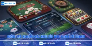 Hướng Trải Nghiệm Khác Nhau Của W88 Và Nhà Cái Sunwin